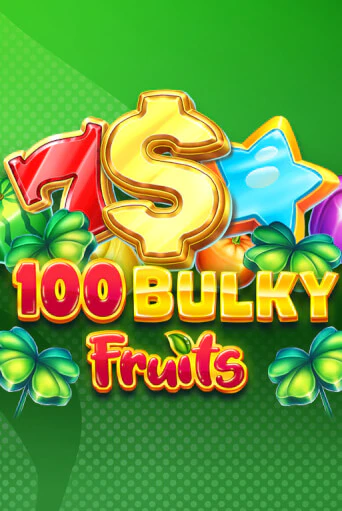 100 Bulky Fruits демо игровой автомат | ВАВАДА Казино бесплатно