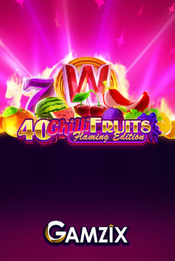 40 Chilli Fruits Flaming Edition демо игровой автомат | ВАВАДА Казино бесплатно
