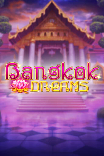 Bangkok Dreams демо игровой автомат | ВАВАДА Казино бесплатно