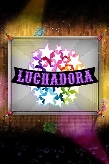 Luchadora демо игровой автомат | ВАВАДА Казино бесплатно