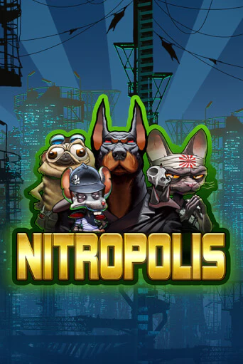 Nitropolis демо игровой автомат | ВАВАДА Казино бесплатно