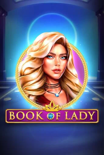 Book of Lady демо игровой автомат | ВАВАДА Казино бесплатно